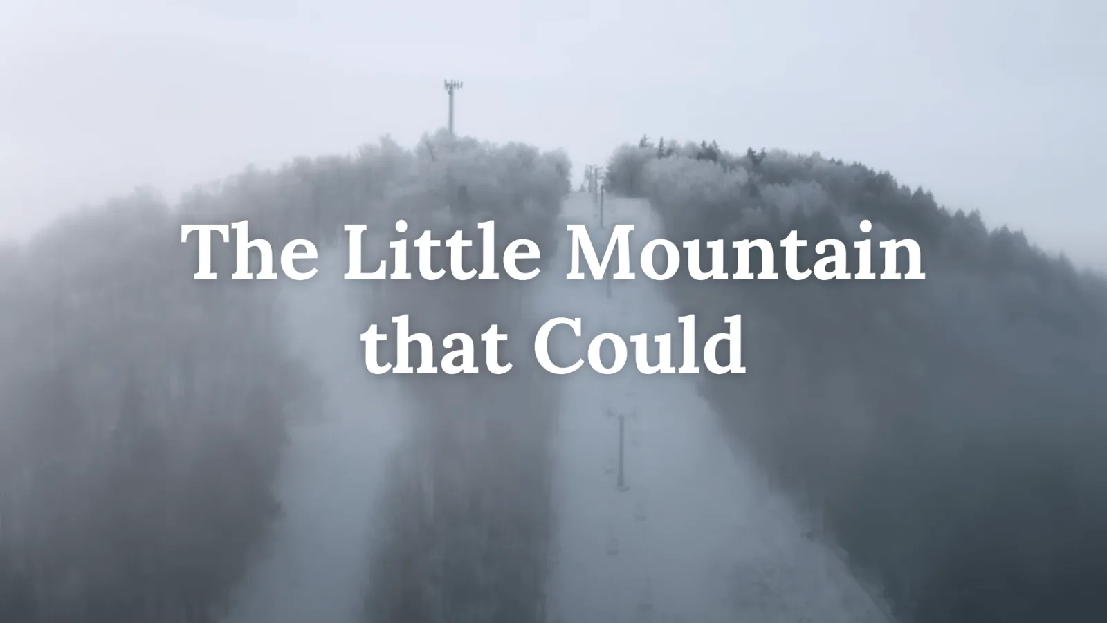 The Little Mountain that Could title with a misty mountain top