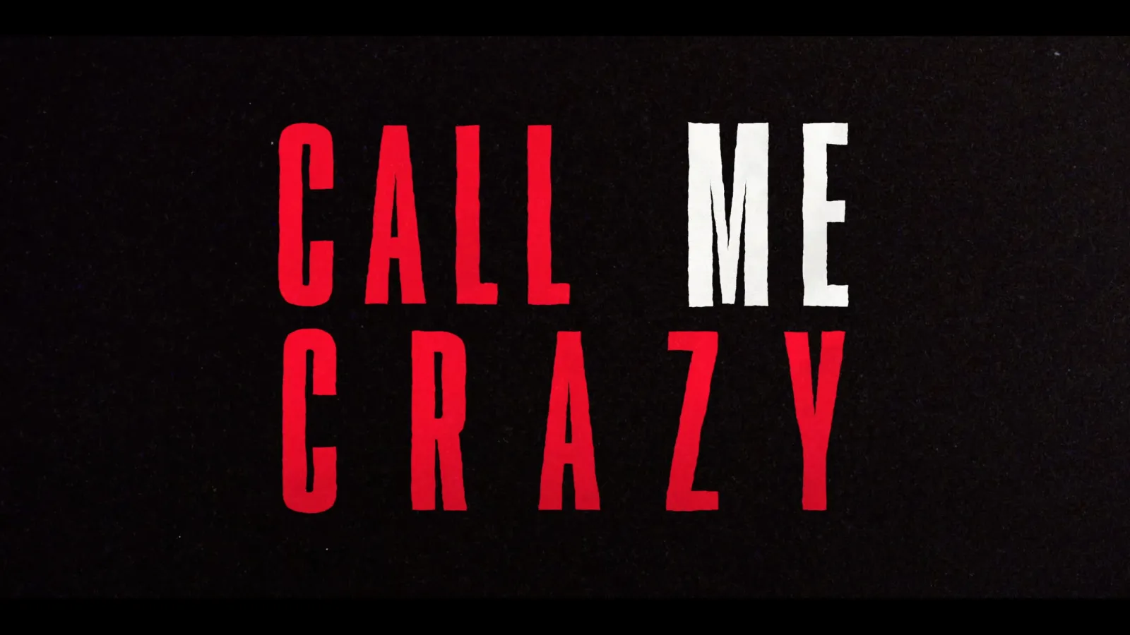 Call me crazy poster frame